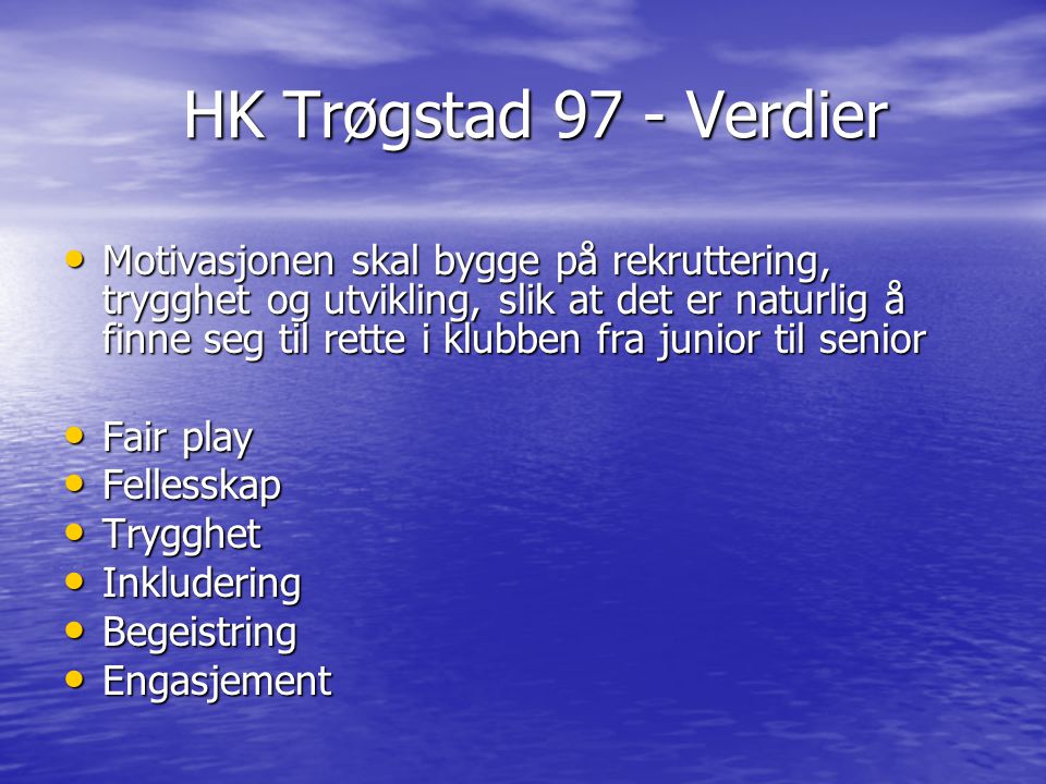 HK Trøgstad 97 - Verdier