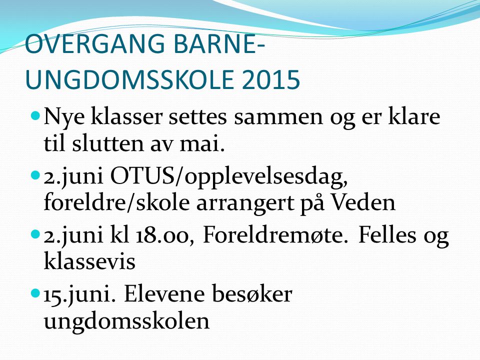 OVERGANG BARNE- UNGDOMSSKOLE 2015