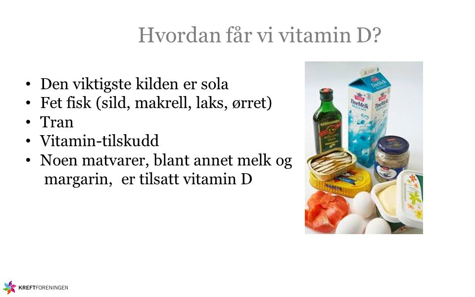 Hvordan får vi vitamin D