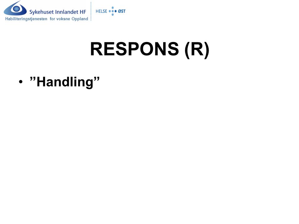RESPONS (R) Handling