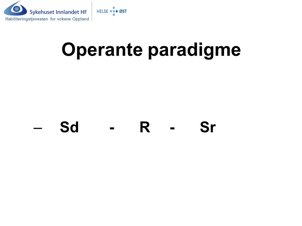 Operante paradigme Sd - R - Sr