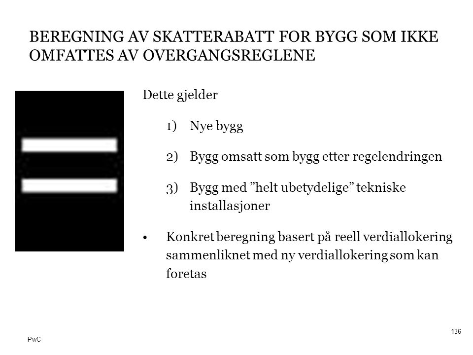 18/10/2011 BEREGNING AV SKATTERABATT FOR BYGG SOM IKKE OMFATTES AV OVERGANGSREGLENE. Dette gjelder.