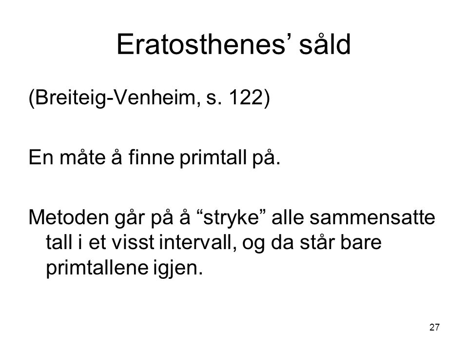 Eratosthenes’ såld (Breiteig-Venheim, s. 122)