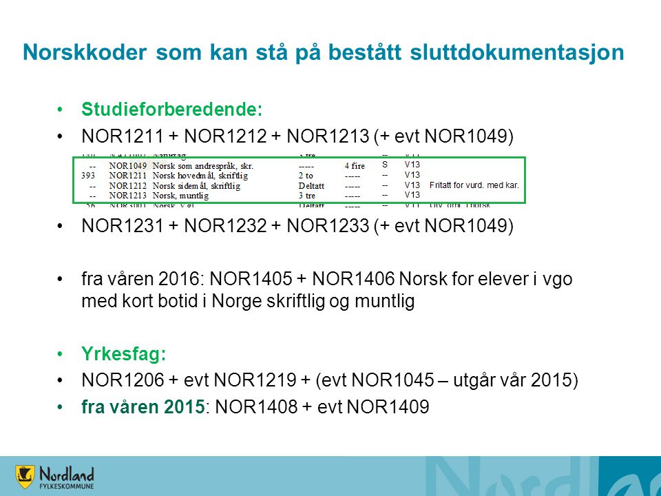 Norskkoder som kan stå på bestått sluttdokumentasjon