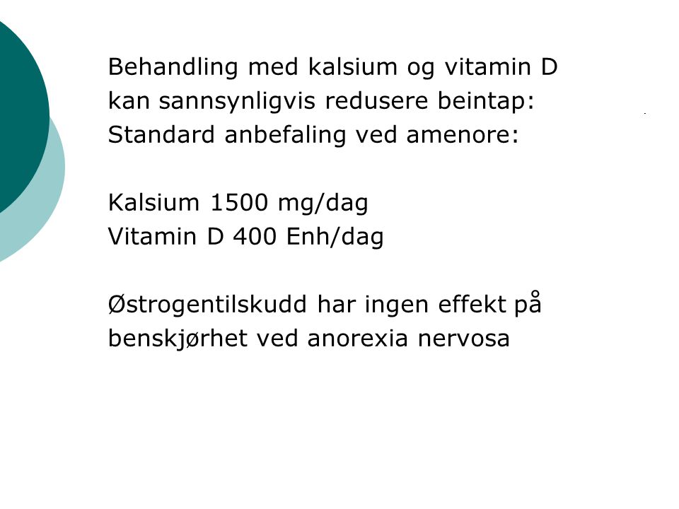 Behandling med kalsium og vitamin D