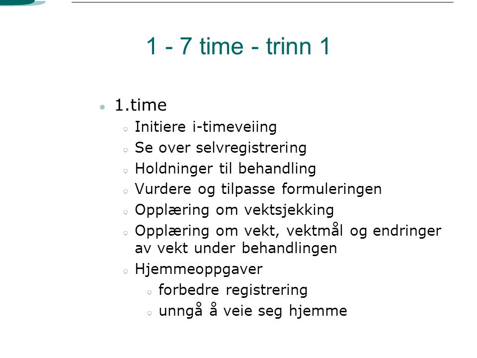 1 - 7 time - trinn 1 1.time Initiere i-timeveiing