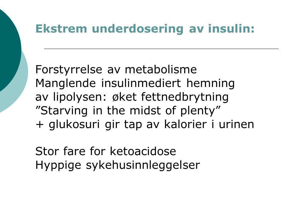 Ekstrem underdosering av insulin: