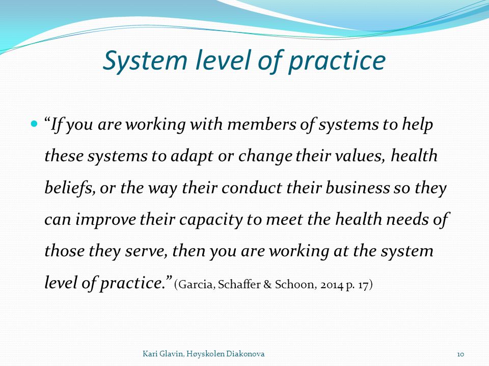 System level of practice