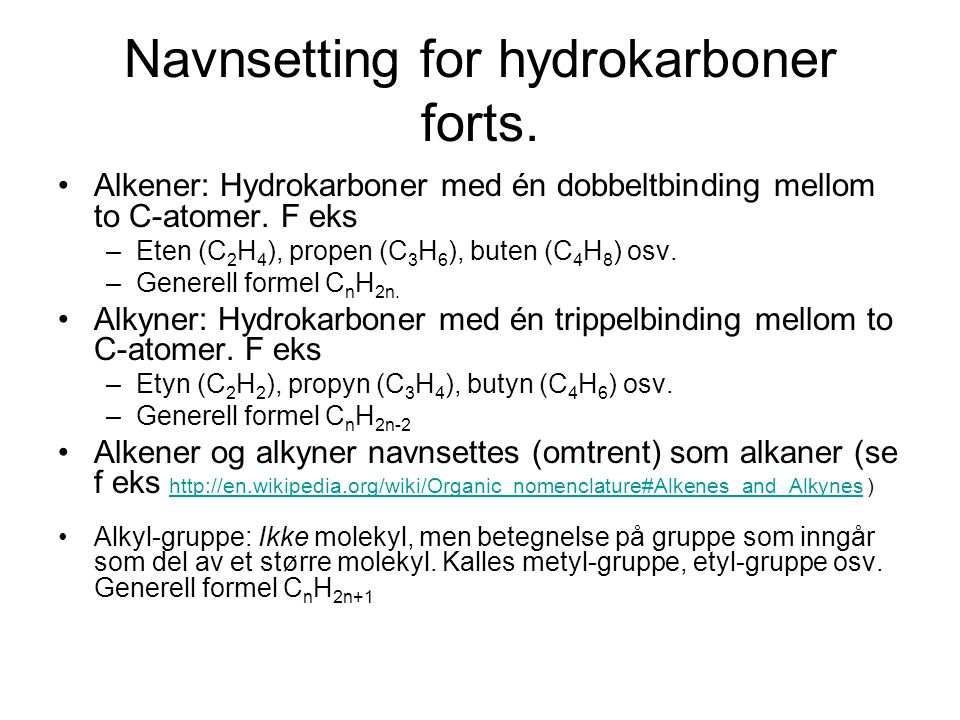 Navnsetting for hydrokarboner forts.
