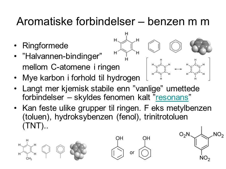 Aromatiske forbindelser – benzen m m
