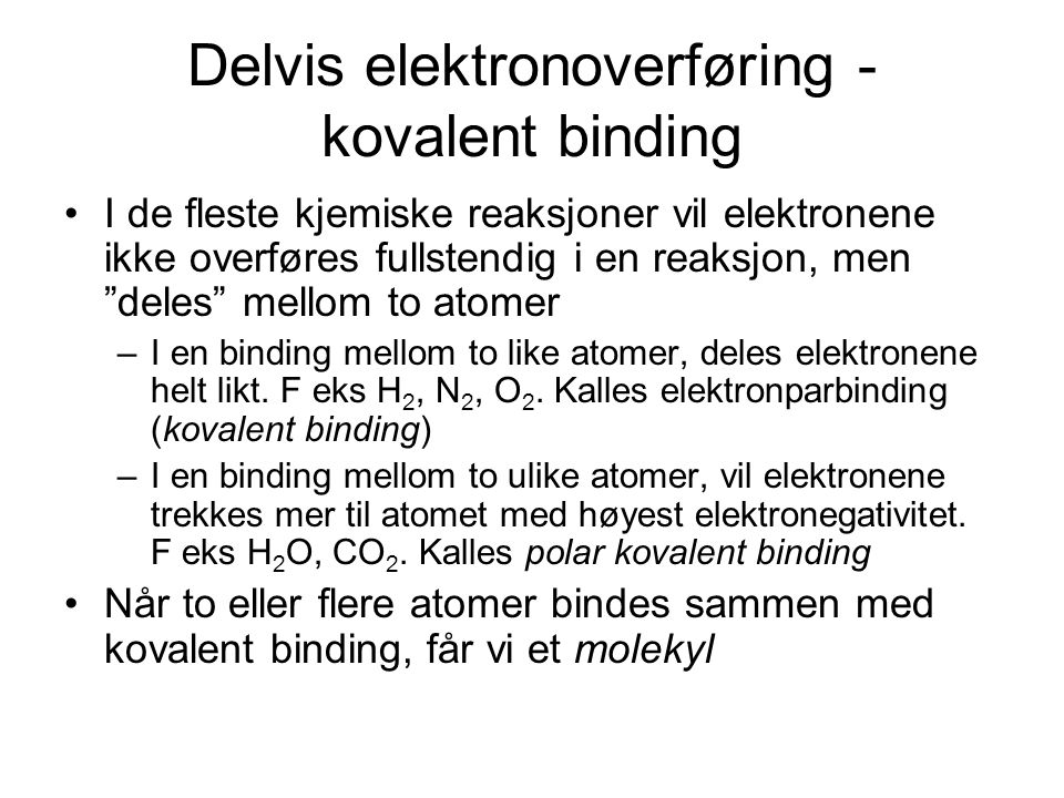 Delvis elektronoverføring - kovalent binding
