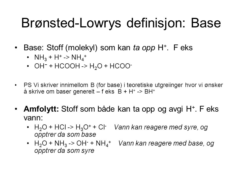 Brønsted-Lowrys definisjon: Base