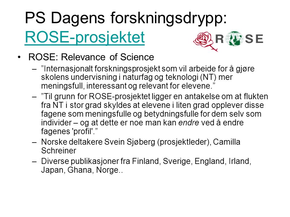 PS Dagens forskningsdrypp: ROSE-prosjektet