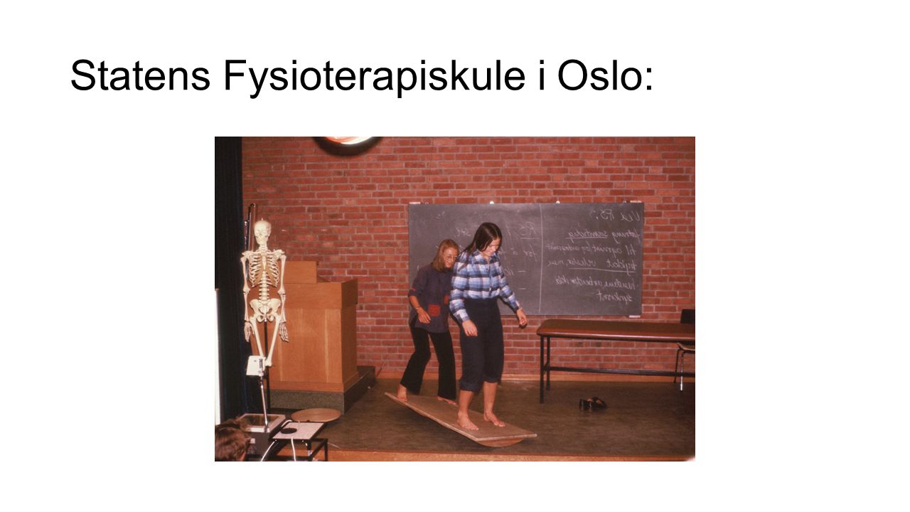 Statens Fysioterapiskule i Oslo: