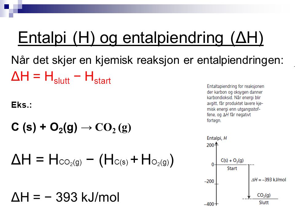 Entalpi (H) og entalpiendring (ΔH)