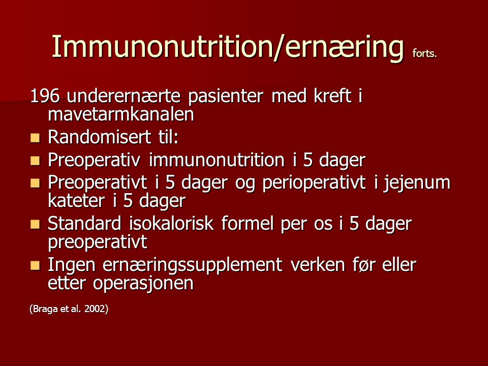 Immunonutrition/ernæring forts.